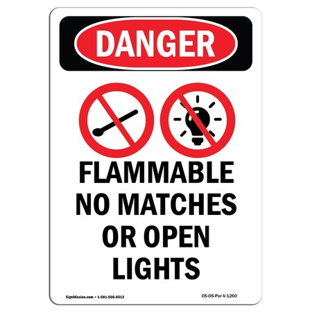Signmission Safety Sign, OSHA Danger, 18" Height, Rigid Plastic, Flammable No Matches, Portrait OS-DS-P-1218-V-1260